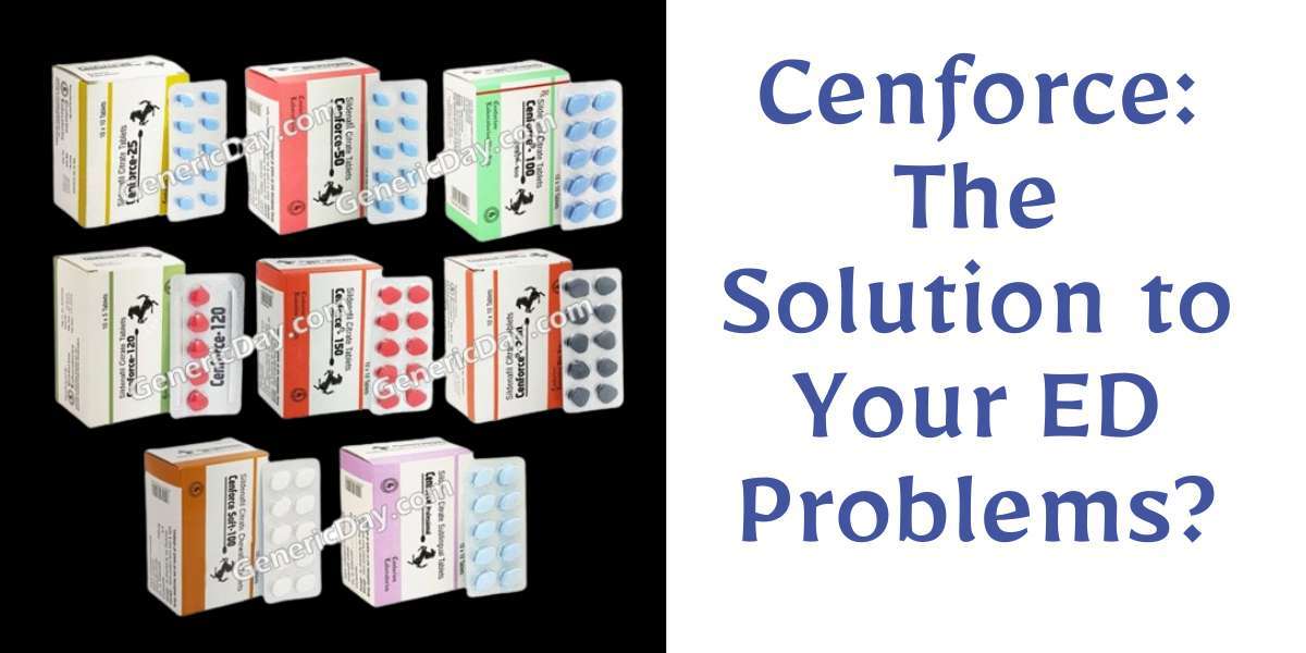 Cenforce: The Solution to Your ED Problems?