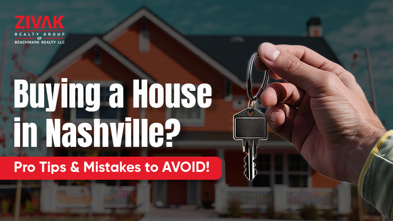 Buying a House in Nashville? Pro Tips & Mistakes to AVOID!