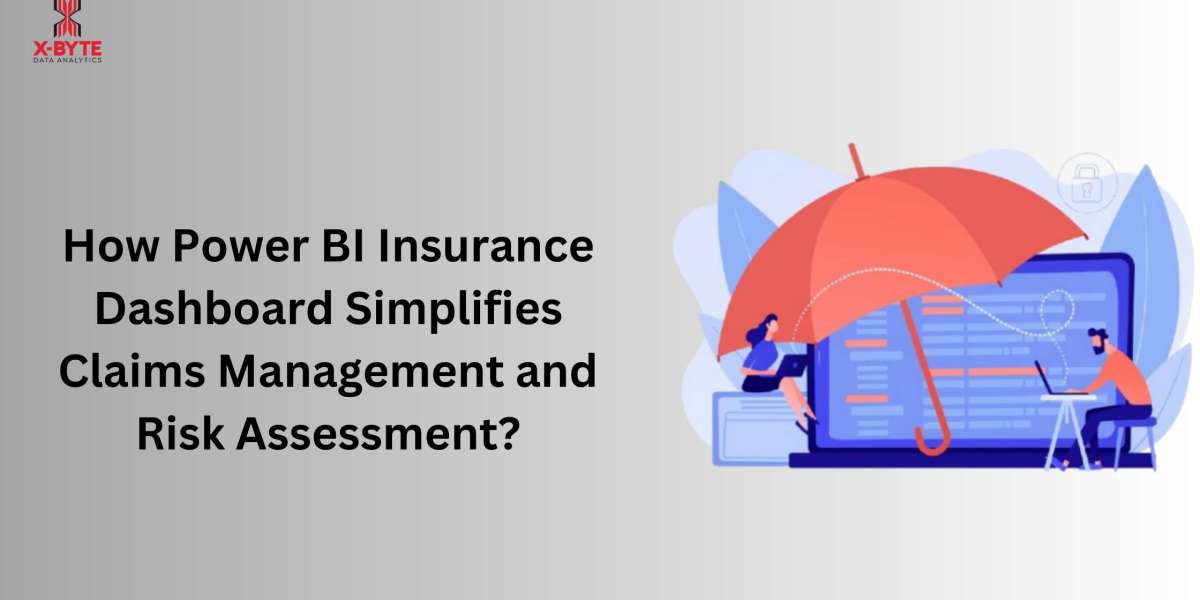 How Power BI Insurance Dashboard Simplifies Claims Management and Risk Assessment?