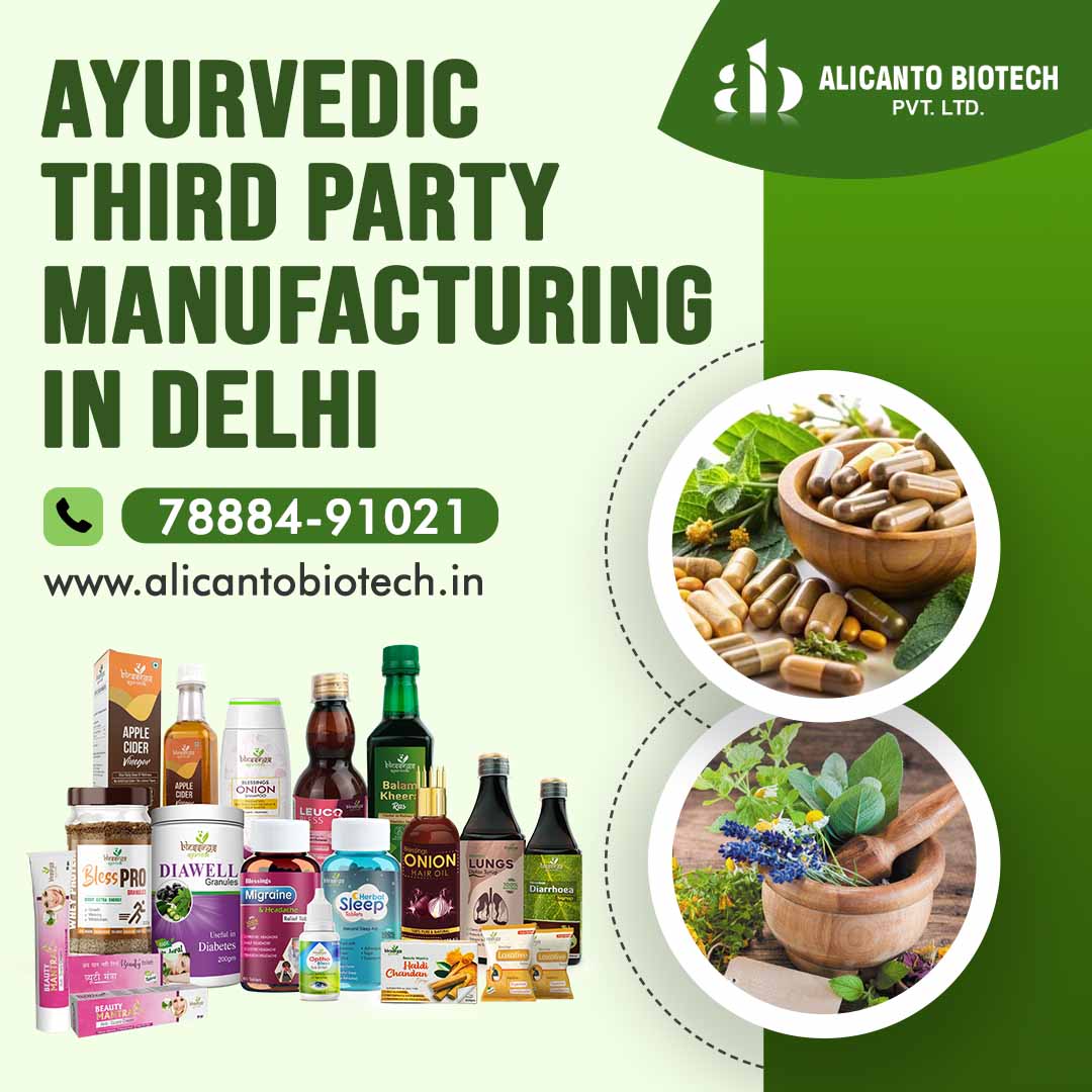 Ayurvedic Third Party Manufacturing in Delhi - Alicanto Biotech