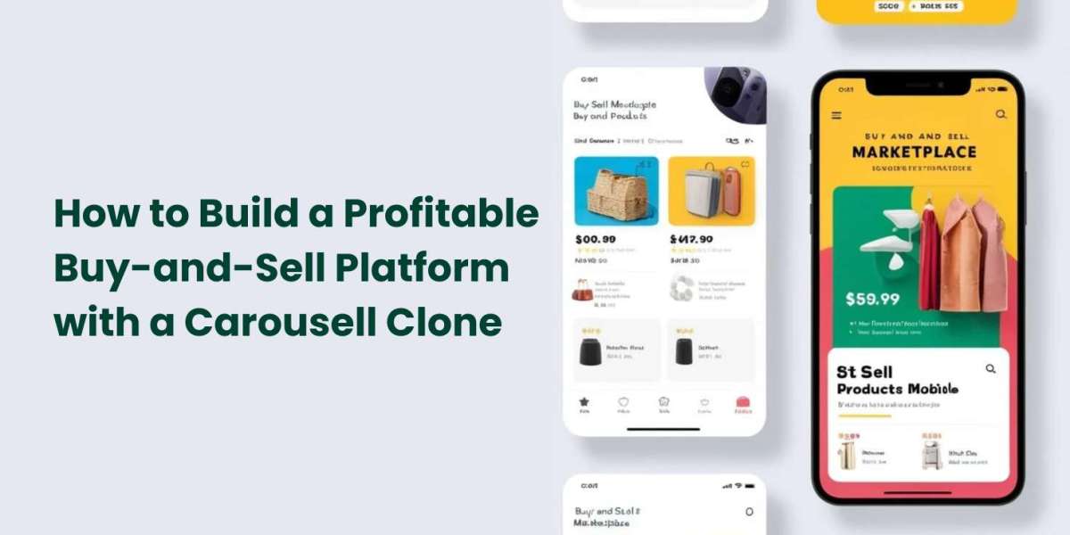 How to Build a Profitable Buy-and-Sell Platform with a Carousell Clone