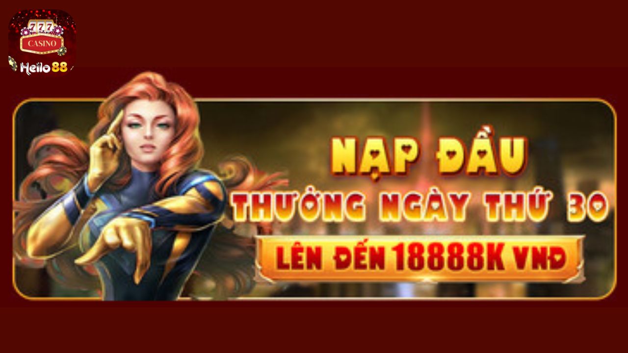 【Thưởng nạp đầu】 Nạp đầu thưởng ngày thứ 30 lên đến 18888K