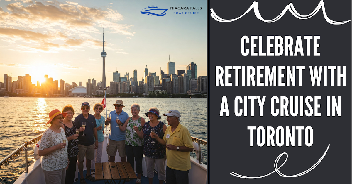 Celebrate Retirement With A City Cruise In Toronto