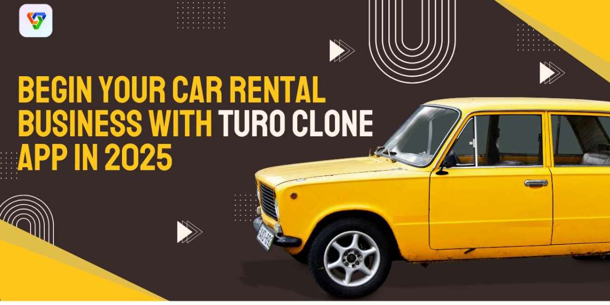 Begin Your Car Rental Business with Turo Clone App in 2025