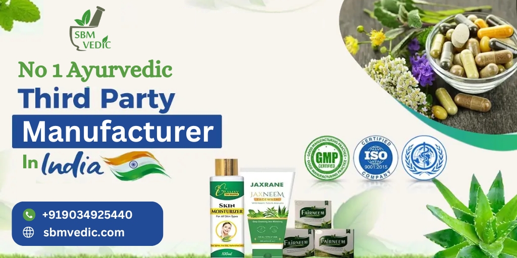 No 1 Ayurvedic Third Party Manufacturer In India – SBM Vedic