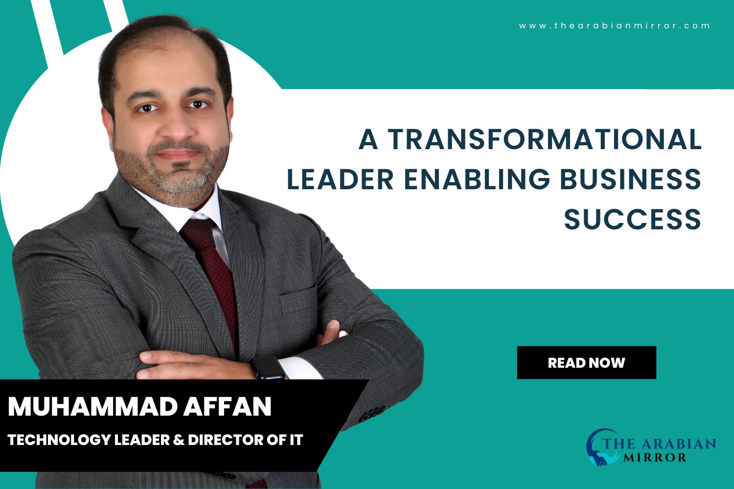 Muhammad Affan: A Transformational Leader Enabling Business Success