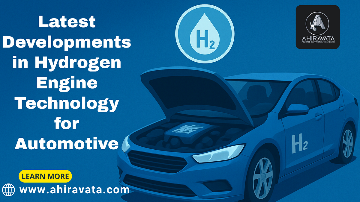 Latest Developments in Hydrogen Engine Technology for Automotive | by Ahiravata | Apr, 2025 | Medium