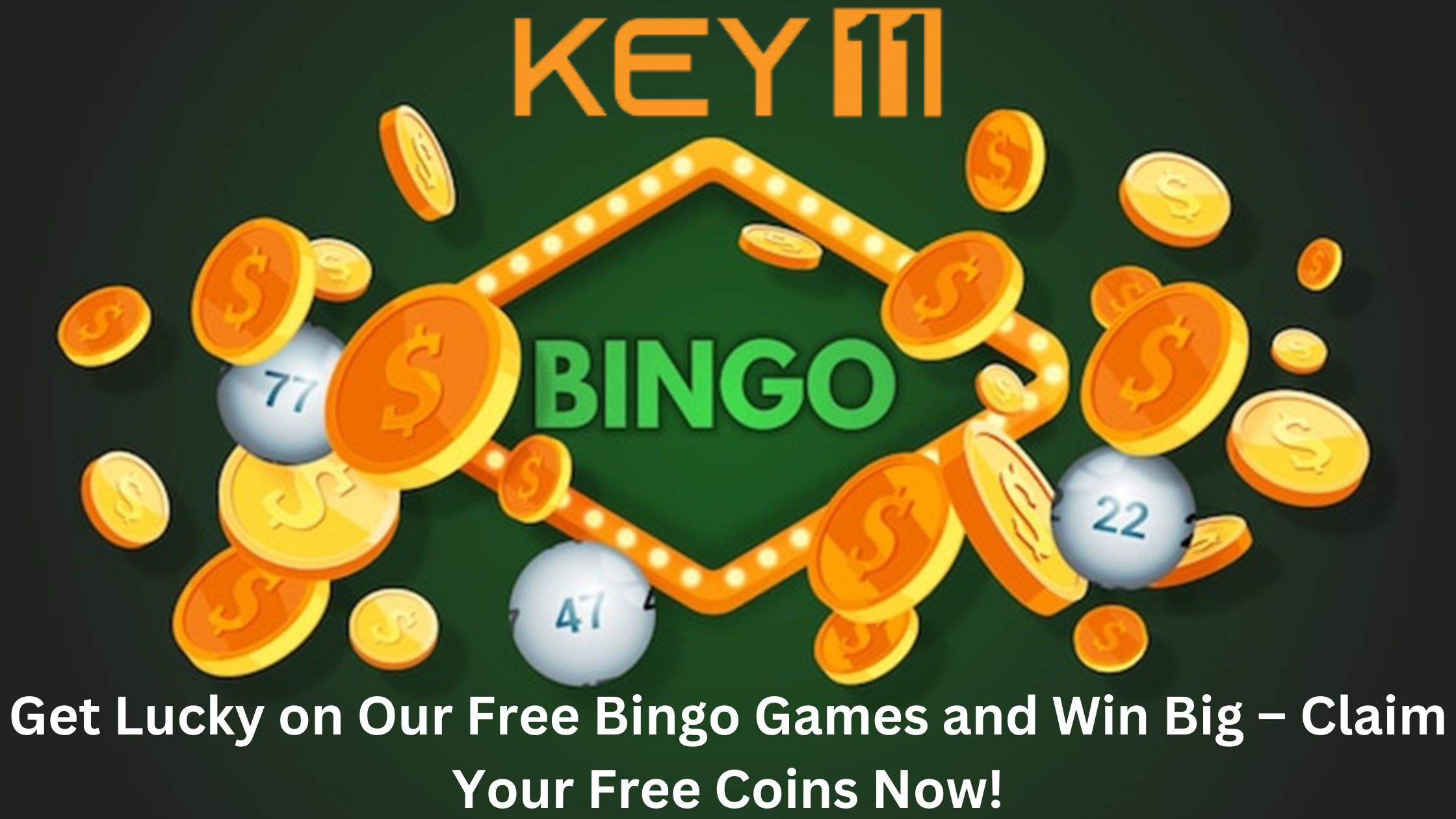 Free Bingo Games and Win Big – Claim Your Free Coins Now!