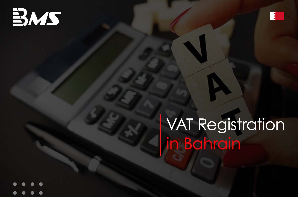 VAT Registration in Bahrain | VAT Rates - BMS Auditing