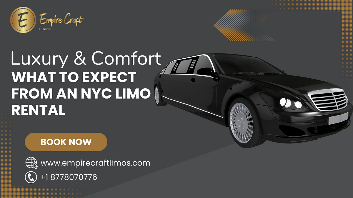 Luxury & Comfort: What to Expect from an NYC Limo Rental | by Empire Craft Limos | Apr, 2025 | Medium