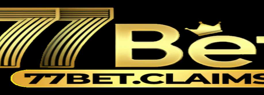 77bet claims Cover Image
