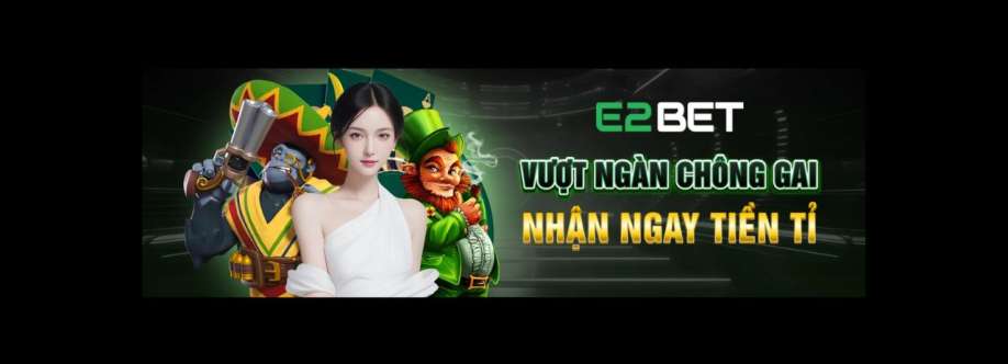 Nhà cái E2BET Cover Image