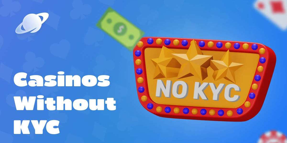 How to Choose the Best No KYC Casino for Your Preferences