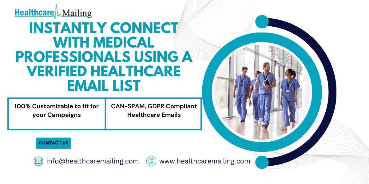 Instantly Connect with Medical Professionals Using a Verified Healthcare Email List