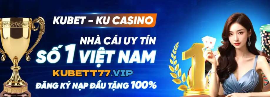 Nhà cái Kubet Cover Image