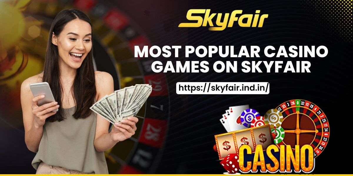 Most Popular Casino Games on Skyfair