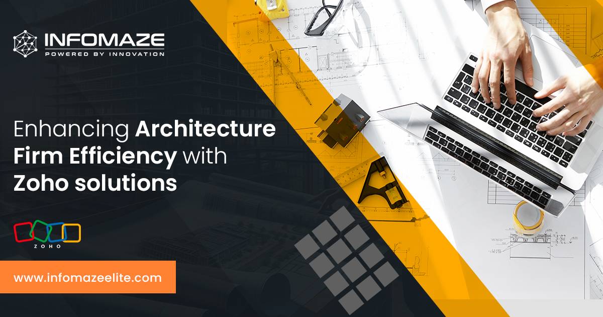 Boosting Architecture Firm Efficiency with Zoho Solutions