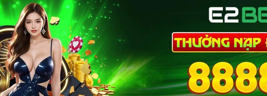 E2BET Link Chính Thức Mới Nhất Cover Image