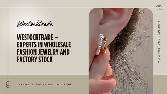 Westocktrade – Experts in Wholesale Fashion Jewelry and Factory Stock
