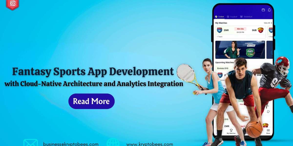 Fantasy Sports App Development with Cloud-Native Architecture and Analytics Integration