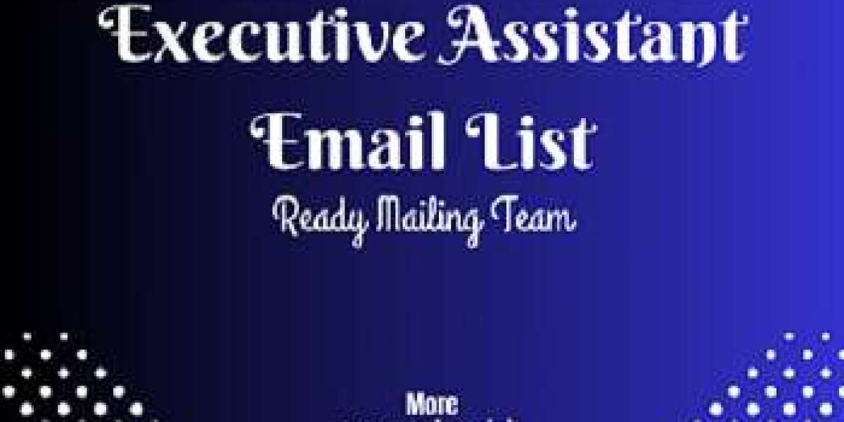 Build Executive-Level Connections with Ready Mailing Team’s Executive Assistant Email List