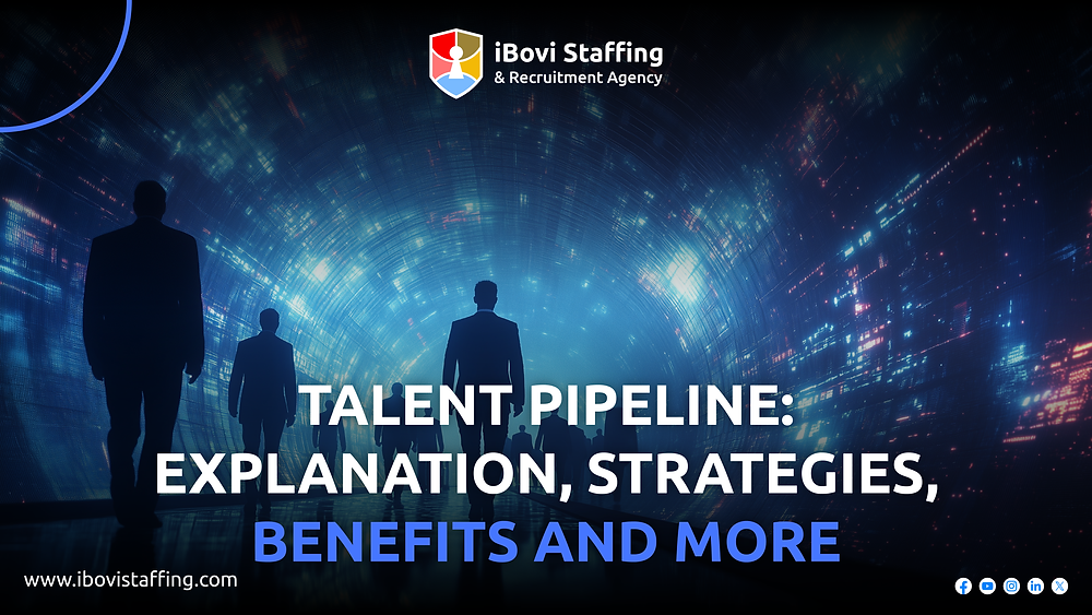 Talent Pipeline: Everything To Know | iBovi Staffing