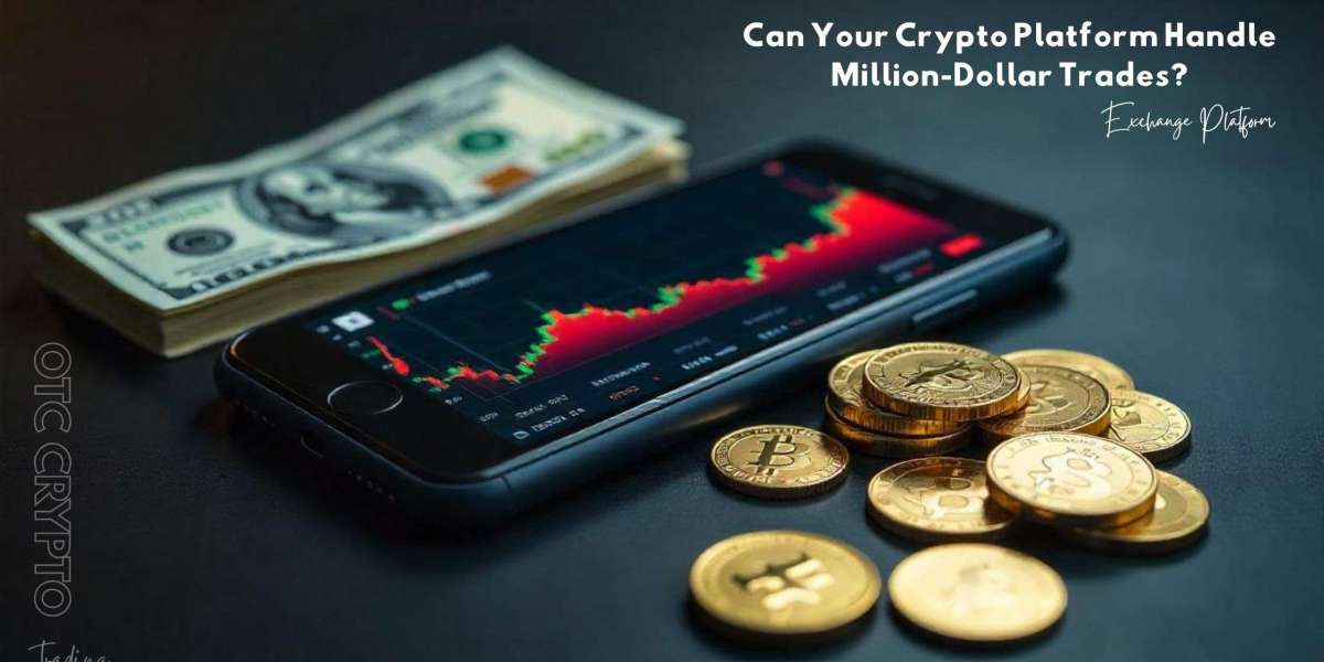 Can Your Crypto Platform Handle Million-Dollar Trades? OTC Desks Can