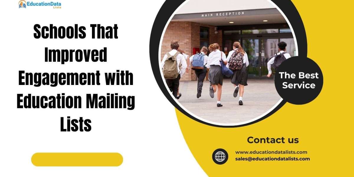 Schools That Improved Engagement with Education Mailing Lists