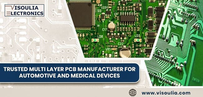Best multi layer PCB manufacturer for automotive and medical devices