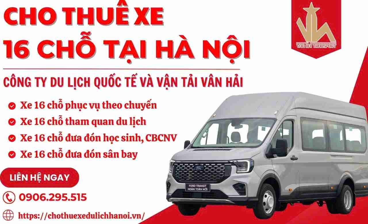 Bảng giá cho thuê xe 16 chỗ tại Hà Nội cạnh tranh nhất
