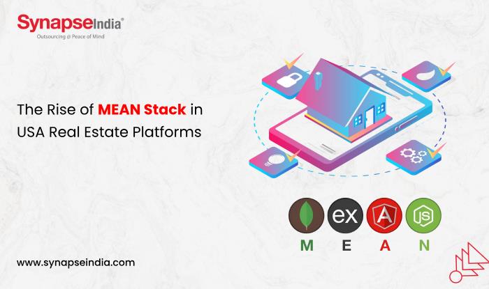 The Rise of MEAN Stack in USA Real Estate Platforms - SynapseIndia