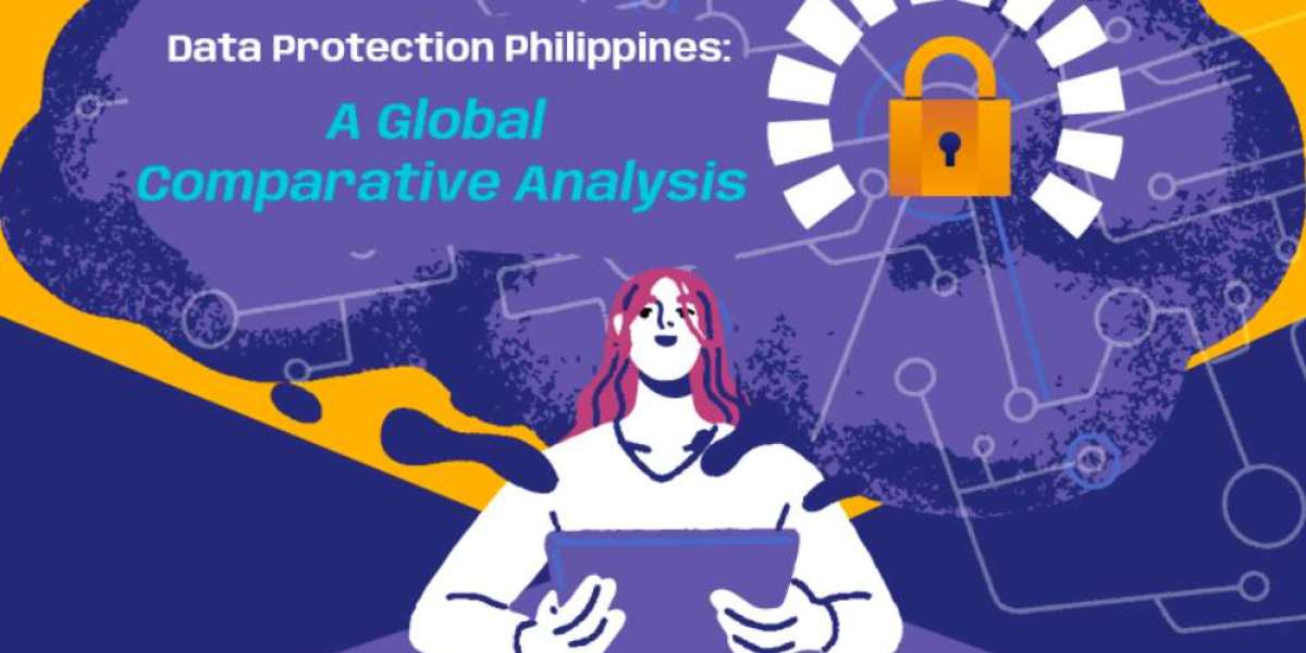 Data Protection Philippines: A Global Comparative Analysis