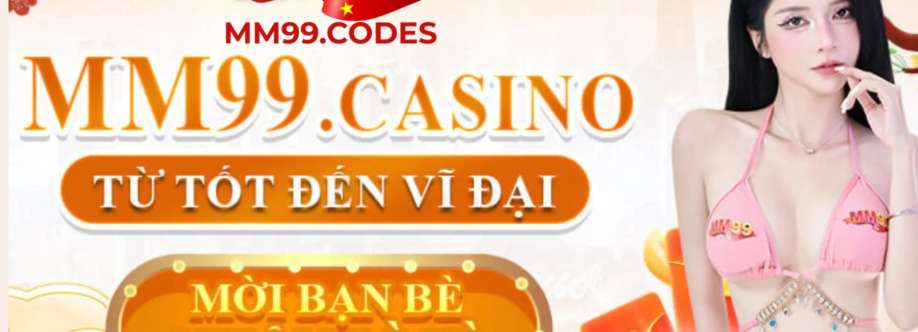 MM99  MM 99  Đăng Nhập Nhà Cái MM99 COM Đăng Ký Ngay  99k 10 20 Cover Image