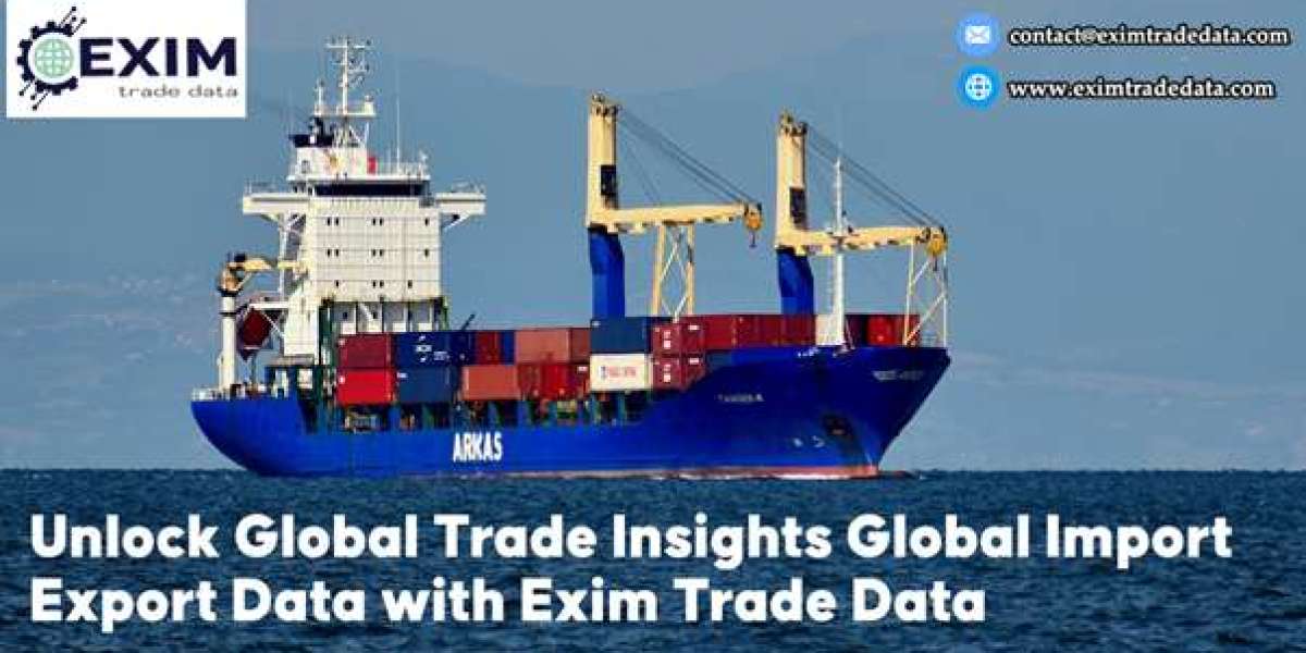 Unlock Global Trade Insights: Global Import Export Data with Exim Trade Data
