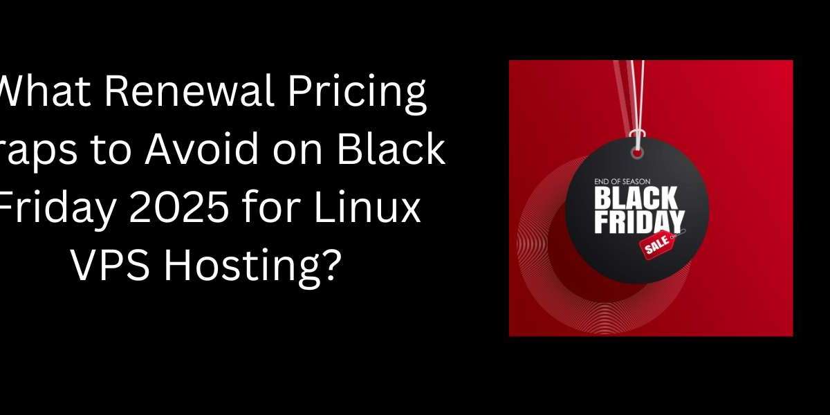 What Renewal Pricing Traps to Avoid on Black Friday 2025 for Linux VPS Hosting