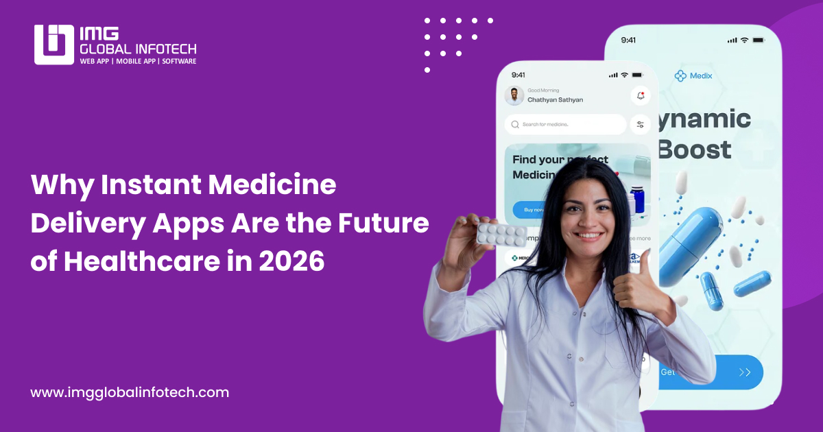 Instant Medicine Delivery App: Improving Healthcare Access in 2026