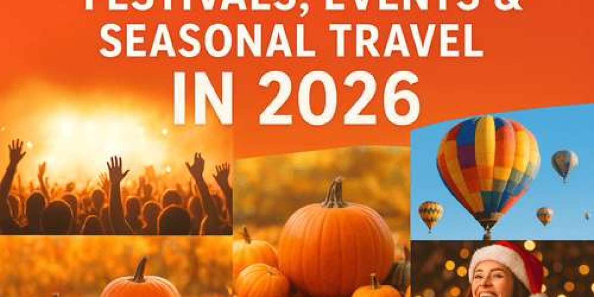 Festivals, Events & Seasonal Travel in 2026