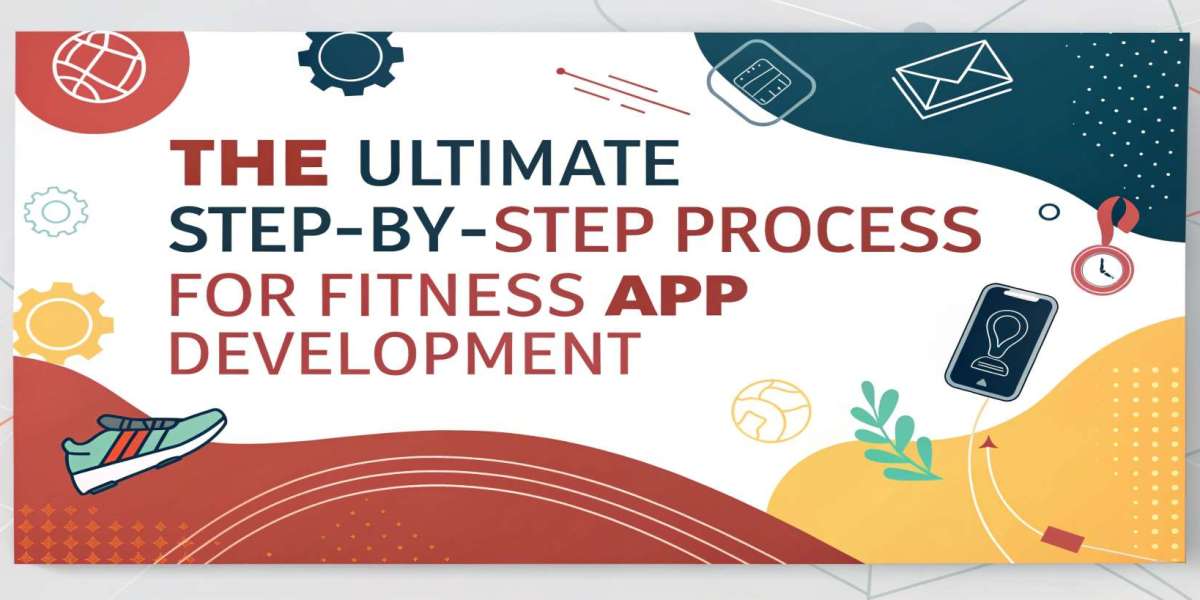 The Ultimate Step-by-Step Process for Fitness App Development
