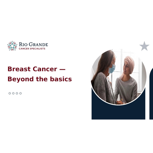 Breast Cancer — Know Beyond the basics