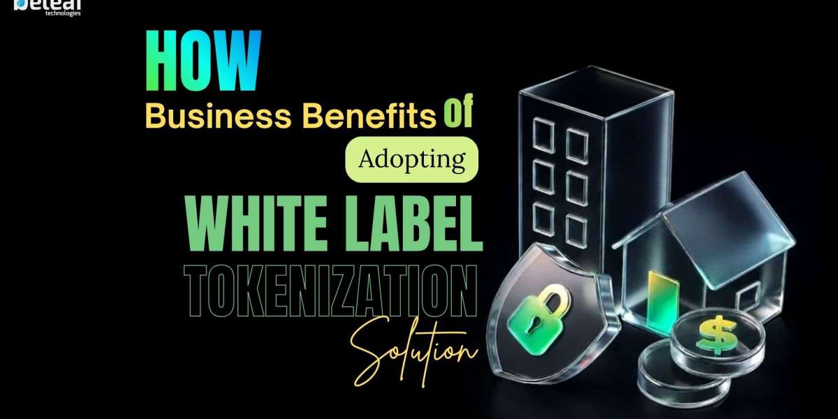 Business Benefits of Adopting White Label Tokenization Solutions