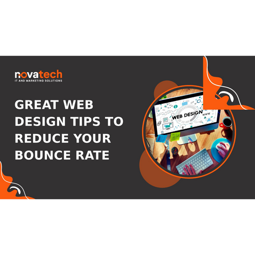 GREAT WEB DESIGN TIPS TO REDUCE YOUR BOUNCE RATE