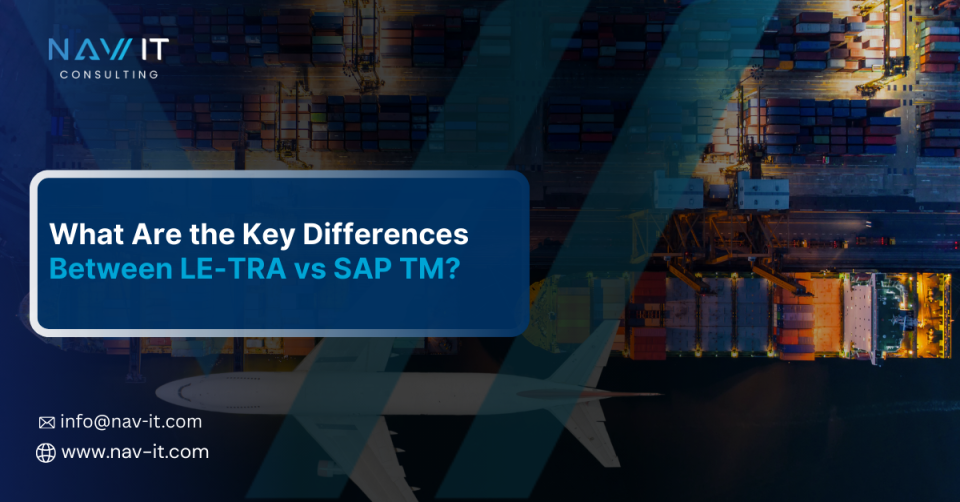 What Are the Key Differences Between LE-TRA vs SAP TM?