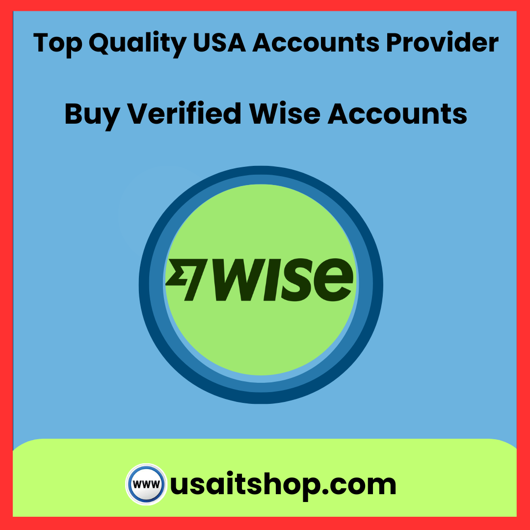Buy Verified Wise Accounts - USA IT Shop