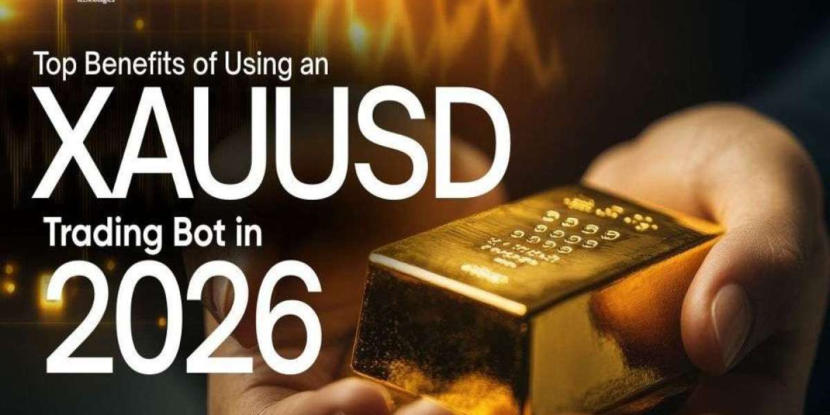 Top Benefits of Using an XAUUSD Trading Bot in 2026