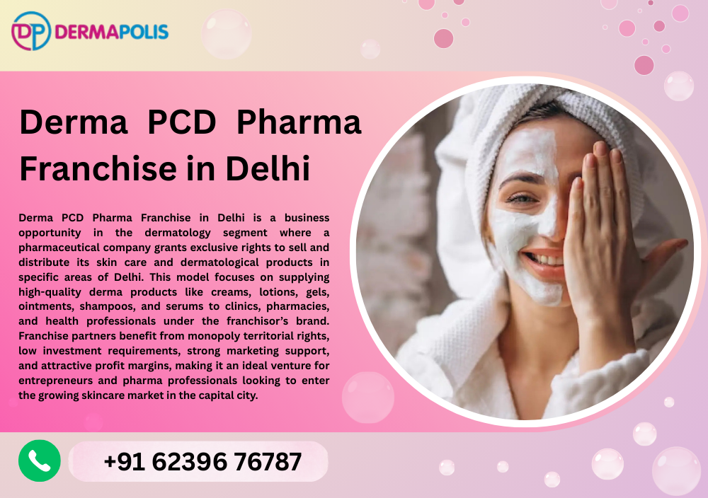 Derma PCD Pharma Franchise in Delhi - Dermapolis